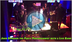 John Donovan The Party Percussionist With a Live Band Demo Video